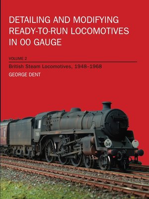 cover image of Detailing and Modifying Ready-to-Run Locomotives in 00 Gauge